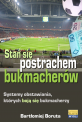 Sta� si� postrachem bukmacher�w
