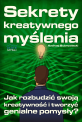 Sekrety kreatywnego my�lenia