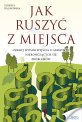 Jak ruszyć z miejsca