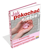 Jak pokocha siebie?